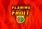 Flaming Fruit