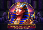 Times of Egypt  - Pharaoh's Reign