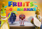 Fruits Go Bananas