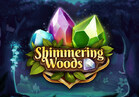 Shimmering Woods