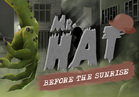 Mr. Hat: Before The Sunrise