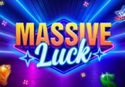 Massive Luck