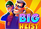 Big Heist