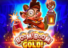 Boom! Boom! Gold!