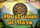 #buyBonus of Maya