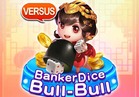 Banker Dice Bull-Bull