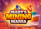 Mary’s Mining Mania