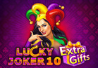 Lucky Joker 10 Extra Gifts