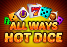 All Ways Hot Dice