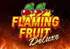 Flaming Fruit Deluxe