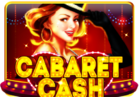 Cabaret Cash