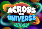 Across the Universe Keno