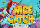 Nice Catch DoubleMax