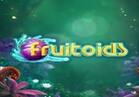 Fruitoids