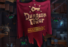 Dungeon Tower MultiMax
