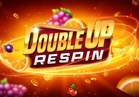 Double Up Respin