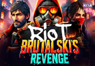 Riot: Brutalski’s Revenge