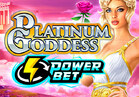 Platinum Goddess Power Bet