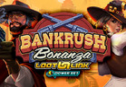 Bankrush Bonanza