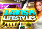 Lavish Lifestyles