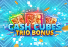Cash Cubes Trio Bonus