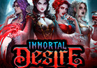 Immortal Desire