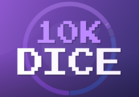 10k Dice