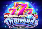 Immortal Ways Diamonds SE