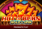 Hot to Burn Hold and Spin