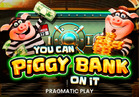 You Can Piggy Bank On It
