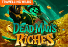 Dead Man's Riches