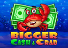 Bigger Cash&Crab