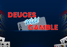 Deuces Wild Gamble