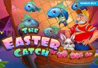 The Easter Catch