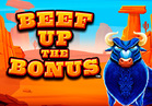 Beef Up the Bonus™