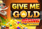 Give Me Gold: Rising Rewards
