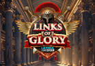 Links of Glory™