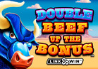 Double Beef Up The Bonus™
