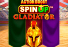Action Boost SpinUP™ Gladiator
