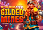 Action Boost Max™ Gilded Mines