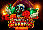 Taberna De Los Muertos Ultra