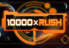 10000 x Rush