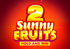 Sunny Fruits 2: Hold and Win