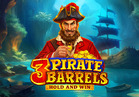 3 Pirate Barrels: Hold and Win