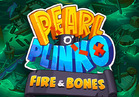 Pearl o’ Plinko – Fire & Bones