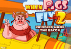 When Pigs Fly 2