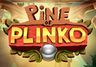 Pine of Plinko