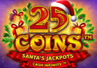25 Coins™ Santa’s Jackpots
