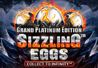 Sizzling Eggs™ Grand Platinum Edition