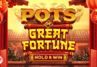 Pots of Great Fortune – Hold & Win